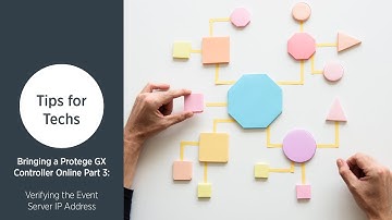 Bringing a Protege GX Controller Online Part 3: Verifying the Event Server IP