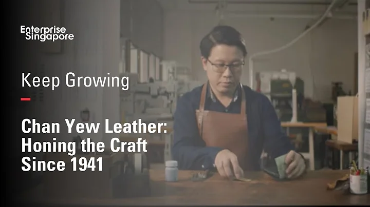 Chan Yew Leather: Honing the Craft Since 1941