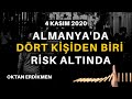 Almanya'da 4 kişiden 1'i risk altında - 4 Kasım 2020 Oktan Erdikmen