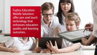 Fujitsu Mobility – Ease-of-use in Education