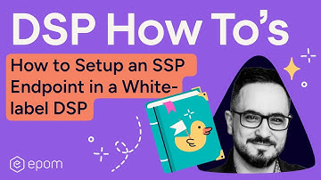 How to Set Up an SSP Endpoint in a White-label DSP