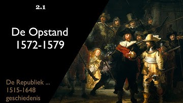 De Republiek 2.1: De Opstand 1572-1579