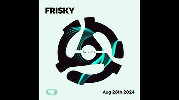 Affiliate Show on  Frisky Radio  August 2024 Progressive House House Deep