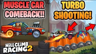 I Made Muscle Car COMEBACK… &amp; Rally Car Started TURBO-SHOOTING! 😎🚀 in Hill Climb Racing 2