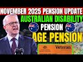 AUSTRALIAN DISABILITY SUPPORT PENSION VS AGE PENSION | November 2025 Pension Update.
