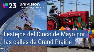Festejos del Cinco de Mayo: Así celebraron residentes de Grand Prairie