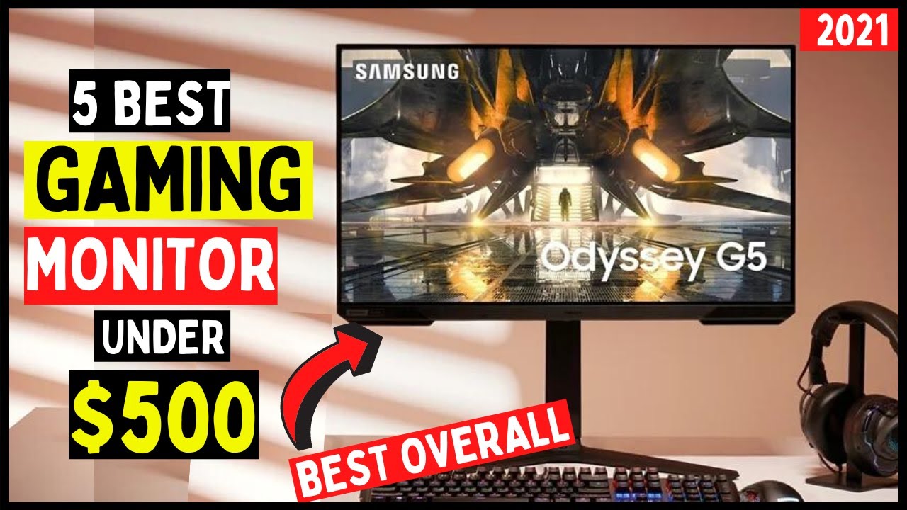 Best Gaming Monitor Under $500 of 2022 