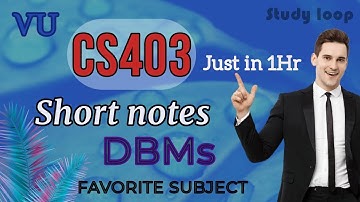 Cs403 mega short notes file DBMS favorite subject #studyloop #vu #cs403 #dbms