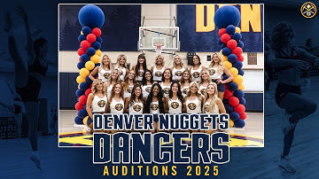 Behind the Scenes: Denver Nuggets Dancers | Auditions 2025