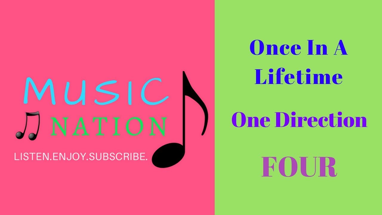 Once In A Lifetime : One Direction : Four (2014) (Audio) - YouTube