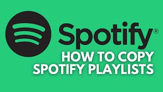 How to Quickly: Copy Spotify Playlists (PC & Mac) 2024