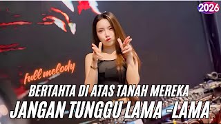 Download Lagu DJ KAU HANCURKAN RUMAH YANG MELINDUNGI MU | BERTAHTA DI ATAS TANAH MEREKA X JANGAN TUNGGU LAMA-LAMA MP3