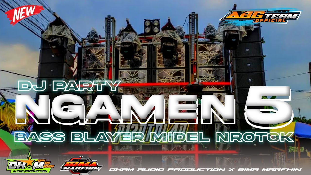 DJ NGAMEN 5 ‼️ DJ PARTY BASS MBEDEL ‼️ BY DHAM AUDIO PRODUCTION X BIMA MARFHIN ‼️