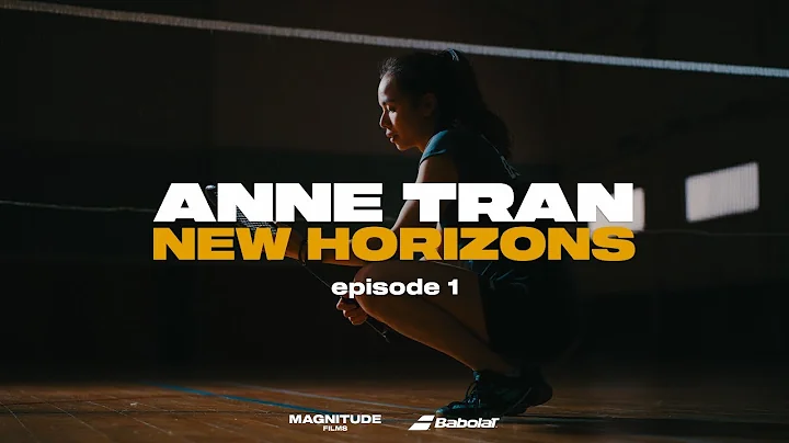 Anne Tran - New Horizons - Episode 1