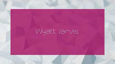 Wyatt Jarvis - appearance