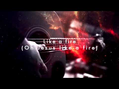 Like a Fire by Planetshakers || Outback Worship Sessions || (Lyrics)