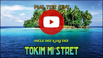 Tokim Mi Stret- Uncle Dee X Jay Dee