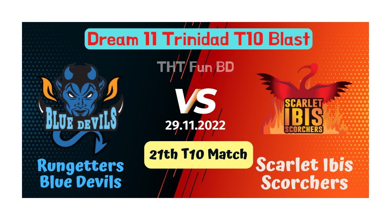 Rungetters Blue Devils vs Scarlet Ibis Scorchers, Trinidad T10 Blast Live Score Streaming and Updates