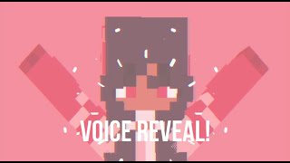  Voice reveal! 