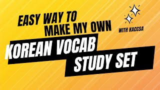 Quizlet vocab set making Tips: That's so easy! You can make your own study set!