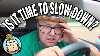 Is it Time to Slow Down  Thinking about My Future and the Future of this Channel