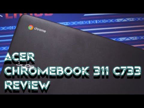 Acer Chromebook 311 C733 Review (Tagalog)