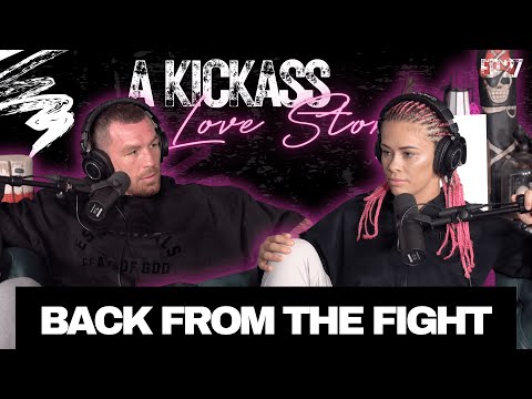 Back From The Fight | A Kickass Love Story Ep #27