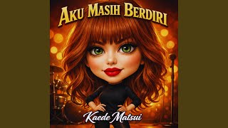 Download Lagu Aku Masih Berdiri Download Lagu Aku Masih Berdiri