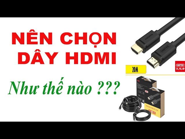 Dây hdmi 4k, cáp hdmi 4k, Dây hdmi 10m 5m 15m 20m Uniteck