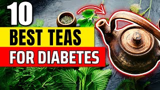 10 Best Teas for Diabetics to Control Their Blood Sugar Levels | Diabetes Drinks