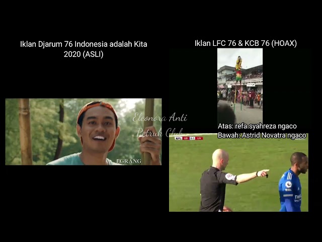 Perbedaan Iklan Djarum 76 Indonesia adalah Kita (asli) dengan iklan LFC 76 dan KCB 76 (hoax) class=