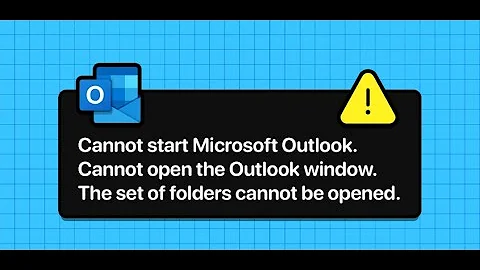 [How to Fix] Cannot Start Microsoft Outlook - Cannot Open the Outlook Windows opened. office 365