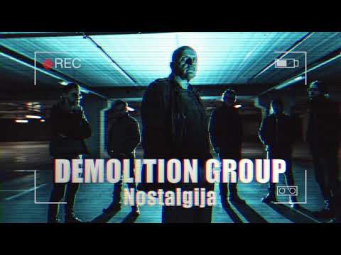 DEMOLITION GROUP - Nostalgija [Official Audio]