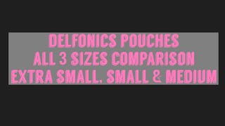 All 3 Sizes of Delfonics Pouches | Comparison