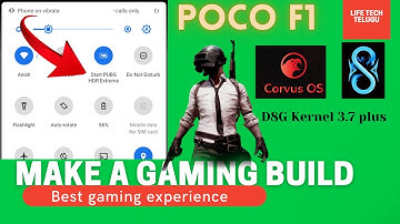 POCO F1 | Best Gaming Rom For PUBG | Corvus OS 5.0+D8G Kernel 3.7 Plus Installation In telugu