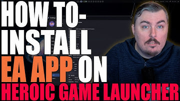 How to Setup EA App on Heroic Game Launcher - Complete Tutorial!