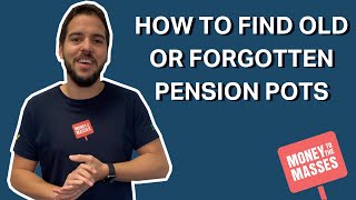 How to find old or forgotten pension pots