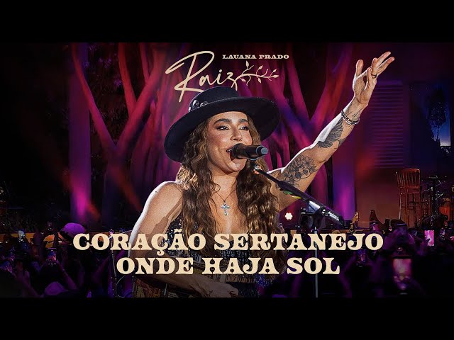 Lauana Prado - Coração Sertanejo / Onde Haja Sol