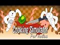 Cooking Simulator For Noobs (A B&P Cartoon)