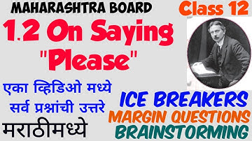 On Saying Please Class 12 all Questions answer/Brainstorming/Ice Breakers/Margin Questions/1.2/