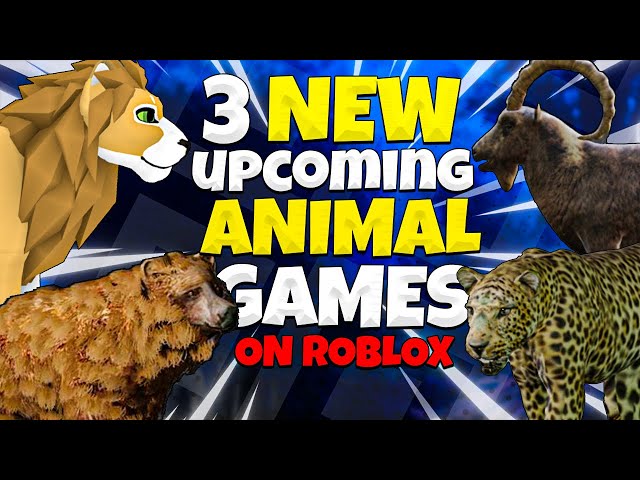Top 5 Roblox Upcoming Animal Games You Didn't Know About 