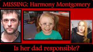 Missing Harmony  Montgomery | Is her dad responsible