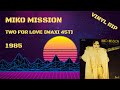 Capture de la vidéo Miko Mission - Two For Love (1985) (Maxi 45T)