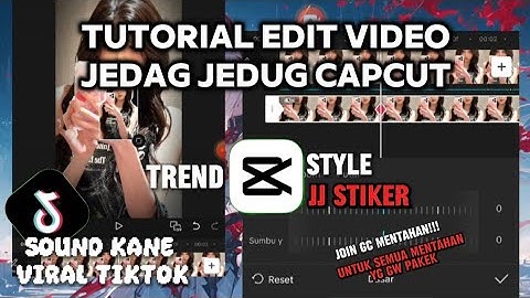 Tutorial edit video jedag jedug capcut | trend jj stiker | viral tiktok 2025
