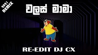 Walas Mama RE-Edit DJ CX