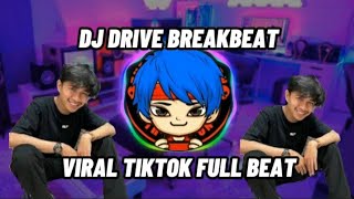 DJ DRIVE BREAKBEAT KATAK BHIZER VIRAL TIKTOK !!!