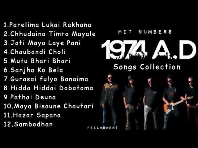 1974AD songs collection [parelima, jati maya laye pani, chudaina]❤️FeelMoment❤️1974AD audio jukebox class=