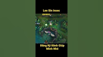 #shorts Highlgt Lee Sin Tốc Chiến #170