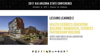 LESSONS LEARNED 2: HEALTH SCIENCES EDUCATION BUILDING/BIOMEDICAL SCIENCES PARTNERSHIP BUILDING