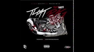 Ziico Niico - That Bag Audio Only